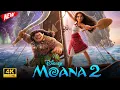Moana 2 Full Movie (2024) | Dwayne Johnson, David Fane, Mareva Galanter, April Darby -Facts \u0026 Review