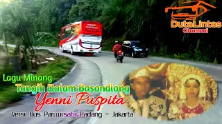 Download LAGU MINANG SEDIH - TANGIH DALAM BASANDIANG - YENNI PUSPITA MP3