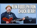 Download Lagu Chuck Berry Run Rudolph Run Guitar Lesson + Tutorial