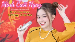 Mình cưới ngay