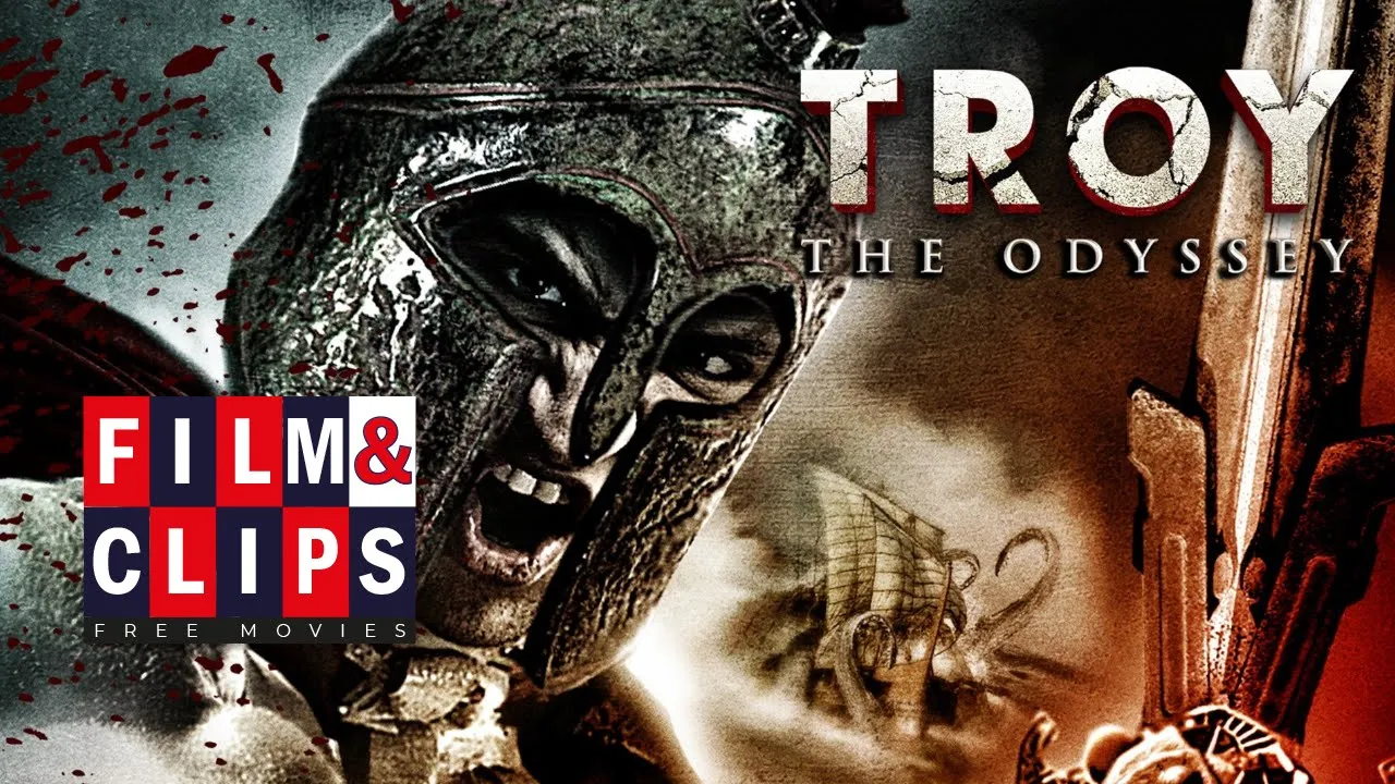 Troy: The Odyssey - Full Movie HD by Film&Clips Free Movies