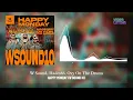 Happy Monday (W Sound 10) - W Sound, Hades66, Ovy On The Drums
