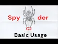 Command Control C2 Framework - SpyderC2 Basic Usage