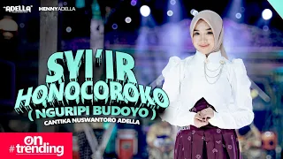 syiir honocoroko nguripi budoyo cantika nuswantoro adella om adella
