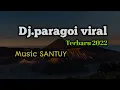 Download Lagu DJ.PARAGOI VIRAL TERBARU 2022#music #viral #trending #2022