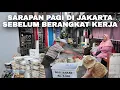 Lagu Sarapan Pagi Di Jakarta Sebelum Berangkat Kerja | Makanan Jalanan 