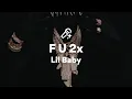 Download Lagu Lil Baby, F U 2x (Lyrics)