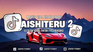 dj aishiteru 2 siksa menanggung rindu slow full song viral tiktok 2025