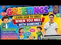 Learn Greetings How to Greet When You Meet Someone