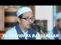 Download Lagu Ya Sayyidi Ya Rasulallah - Ahbaabul Mukhtar Solo - Lirik dan Terjemahan