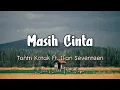 Masih Cinta - Tantri Kotak Ft Ifan Seventeen (Lirik \u0026 Cover) #masihcinta #tantrikotak #ifanseventeen