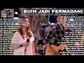 Download Lagu TRI SUAKA FT NABILA FULL ALBUM TANPA IKLAN || BUIH JADI PERMADANI