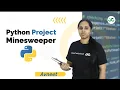 Python Project Minesweeper Avneet Kaur Saini