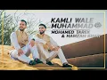 Download Lagu Kamli Wale Muhammad | Hamzah Khan \u0026 Mohamed Tarek | Official Video 2021 |