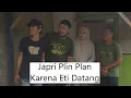 Download Lagu Japri Plin Plan Karena Eti Datang
