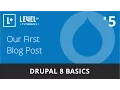 Drupal 8 Basics - Our First Blog Post