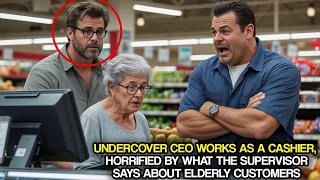Undercover CEO Works as a Cashier, Horrified by What the Supervisor Says About Elderly Customers