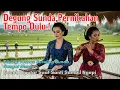 Download Lagu DEGUNG SUNDA PERNIKAHAN TEMPO DULU DIIRINGI ALUNAN SERULING SANGAT MERDU MP3