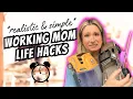 Busy Mom life hacks for full time working moms Working mom life