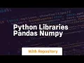 python libraries pandas numpy
