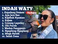 Download Lagu Terbaru ‼️ KEPALANG DEMEN INDAH WATY FULL ALBUM 2025 || Apa jare Bae - kejebak Nyaman indah Wati