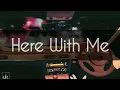 Download Lagu LEC | d4vd - Here With Me (Lo-Fi Remix 2022)