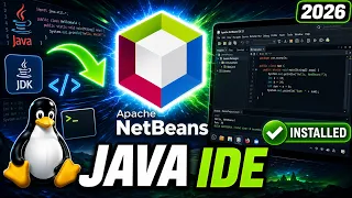 How to Install Apache NetBeans IDE on Linux 2026 Guide