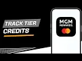 How to track Tier Credits and Points in the MGM Rewards app