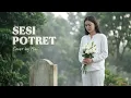 Sesi Potret - eńau feat Ari Lesmana | Cover by Aini