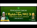 Download Lagu 🔴LIVE.....!!! Pengajian Umum Peringatan  1 Muharram 1443 H oleh Drs. KH Ahmad Lazim