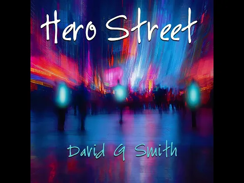 David G Smith - Hero Street