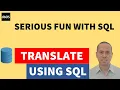 Translate using SQL