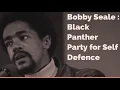 Black History Speaks Bobby Seale BPP