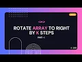 Rotate Array to Right by K Steps Leetcode Problem 189 DSA Medium Java NERDY CREW