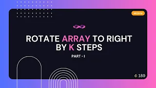 Rotate Array to Right by K Steps Leetcode Problem 189 DSA Medium Java NERDY CREW