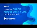 How to Check ModSecurity Log in DirectAdmin MilesWeb