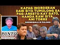 Lagu KAPAG INORDERAN DAW SIYA TUMULONG SA PAG-ARESTO KAY BATO, HANDA RAW SIYA, ANI TORRE