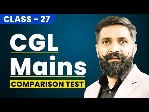 SSC CGL Mains | SSC CGL Reasoning | Comparison Test | Reasoning Class 27 | Reasoning by Arun Sir