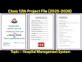 Class 12 Project File 2025-26 Hospital Management System with PDF