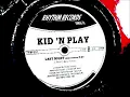 kid n play   last night