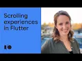 Building scrolling experiences in Flutter Workshop