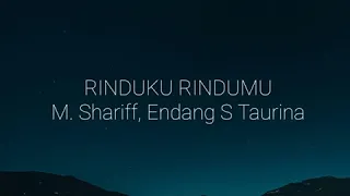 Download M. Shariff, Endang S Taurina - Rinduku Rindumu MP3