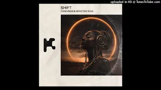 Candy Man & Infected Soul - Shift