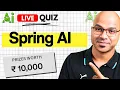 Spring AI Live Quiz Win Prizes