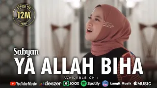 YA ALLAH BIHA - SABYAN (OFFICIAL MUSIC VIDEO)