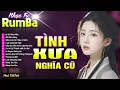 Lagu TÌNH XƯA NGHĨA CŨ , VẠT ÁO NGƯỜI DƯNG - LK Nhạc Trẻ Rumba 8x 9x Hót TikTok - Nhạc Trẻ Hay Nhất 2025