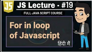javascript lecture - 19 For in loop of Javascript java script complete course full playlist