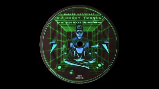 dj daddy trance my body rocks the rhythm