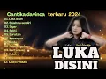 Cantika davinca full album 2024 - sigar koplo, luka disini|| Dangdut koplo