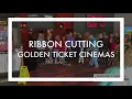 Grand Opening Golden Ticket Cinemas in Harrison
